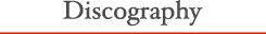 ディスコグラフィ